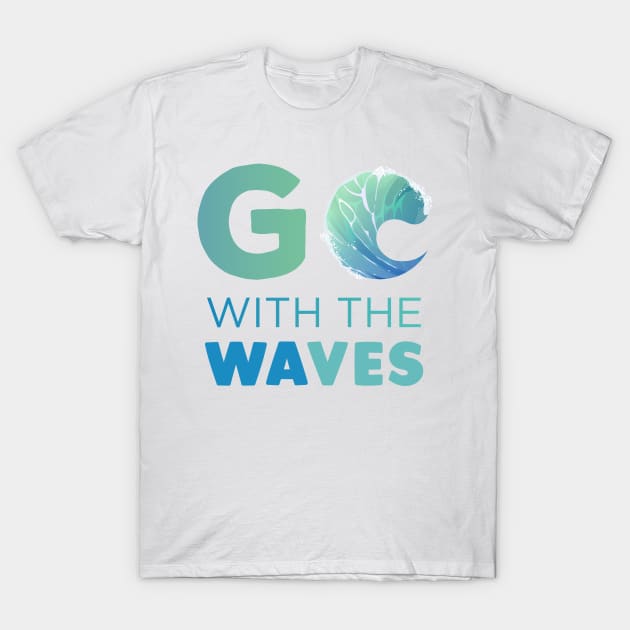 Go with the Waves Gift T-Shirt by Swimarts